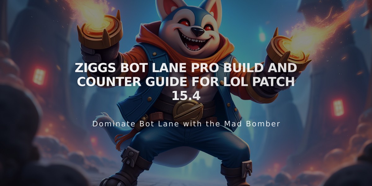 Ziggs Bot Lane Pro Build and Counter Guide for LoL Patch 15.4