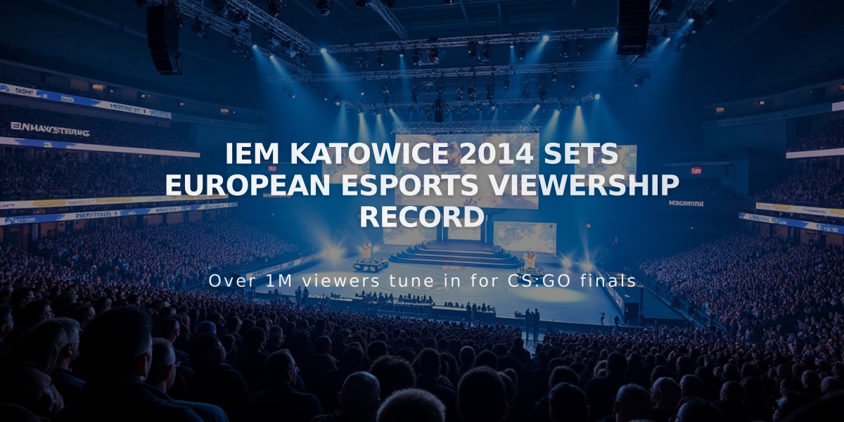 IEM Katowice 2014 Sets European Esports Viewership Record