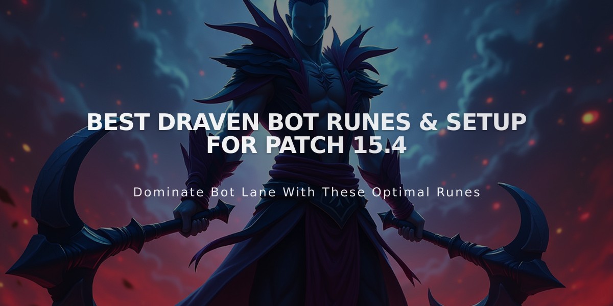 Best Draven Bot Runes & Setup for Patch 15.4