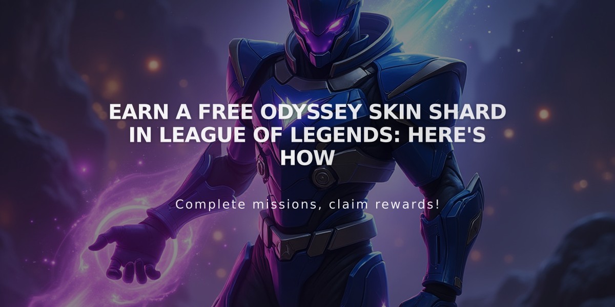 Earn a Free Odyssey Skin Shard in League of Legends: Here's How