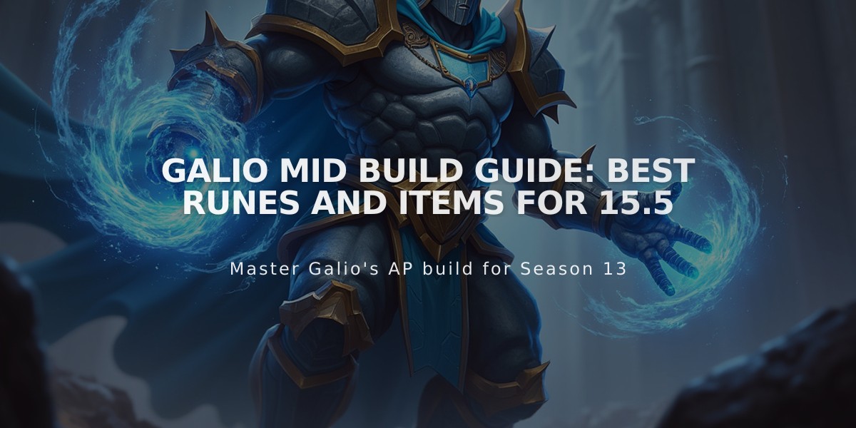 Galio Mid Build Guide: Best Runes and Items for 15.5