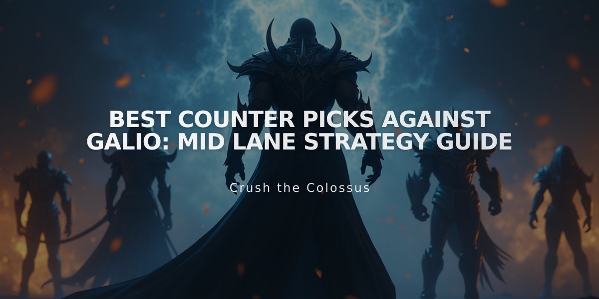 Best Counter Picks Against Galio: Mid Lane Strategy Guide