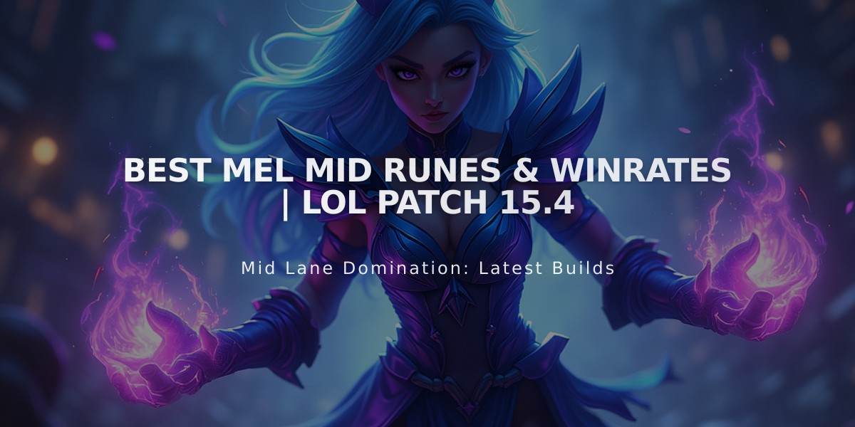 Best Mel Mid Runes & Winrates | LoL Patch 15.4